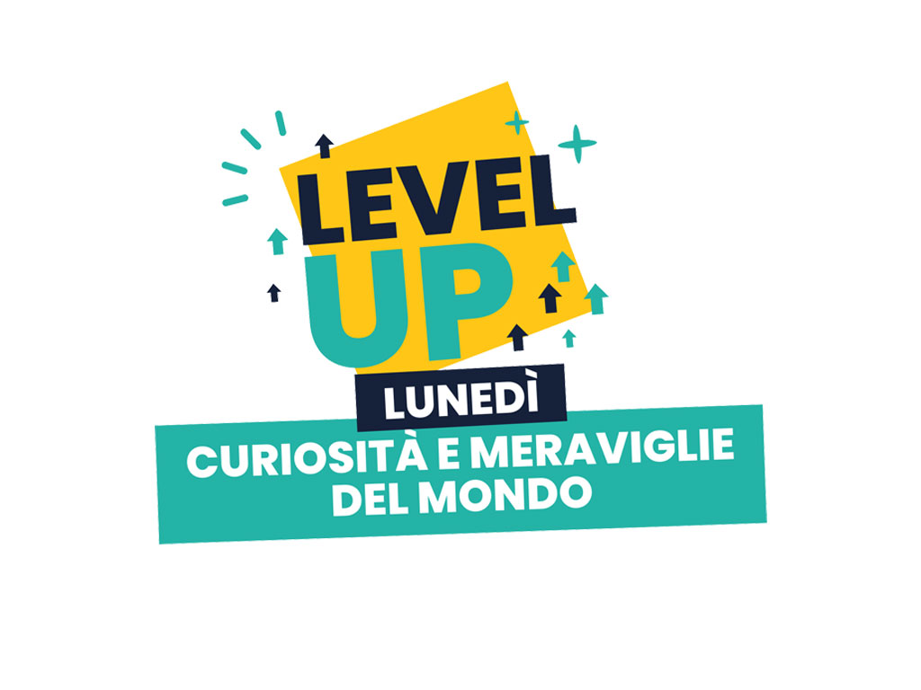 Level UP - lunedì