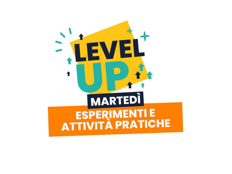 Level UP - Martedì